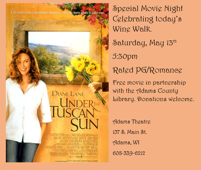 Showing: Under the Tuscan Sun - Special movie night celebrating today's Wine Walk