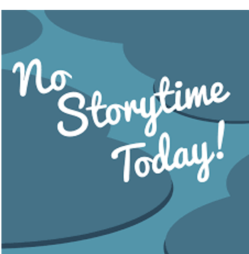 No Storytime