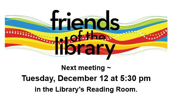 Friends of the Library Dec. 12 at 5:30 pm