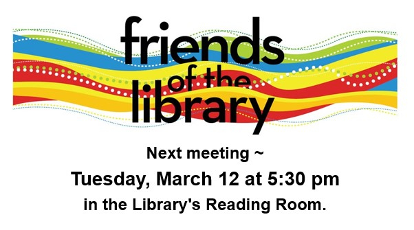 Friends of the Library meeting March 12, 2024