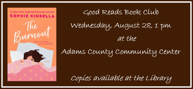 Good Reads Book Club, Aug. 28, 1 pm Good Reads Book Club, Aug. 28, 1 pm