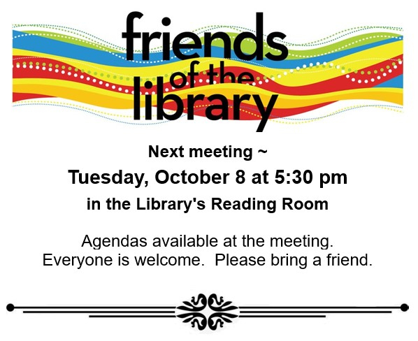 Friends of the Library meeting, Tuesday, Oct. 8, 2024 at 5:30 pm