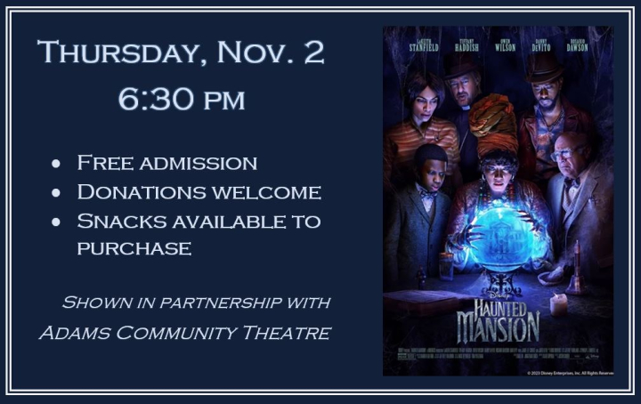 Thursday Free Movie Nov. 2, 2023 - Haunted Mansion at 6:30 pm